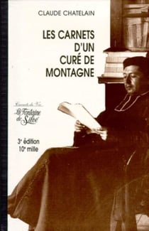Carnets d'un curé de montagne (3e édition)