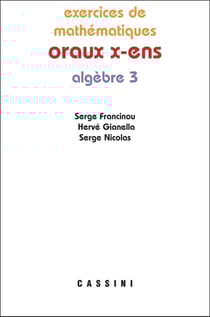 Oraux X-ENS - algèbre 3