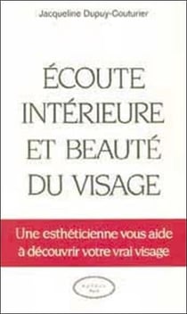 Ecoute interieure et beaute du visage