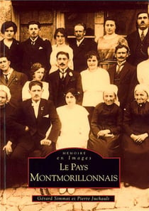 Le pays montmorillonnais Tome 1