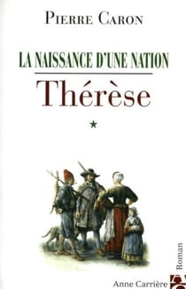 La naissance d'une nation Tome 1 - Thérèse