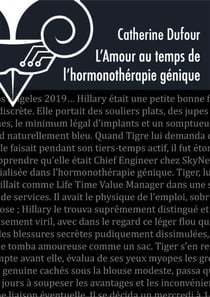 L'amour au temps de l'hormonothérapie génique