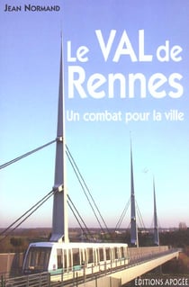 Val de rennes (le) - un combat pour la ville