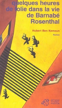 Quelques heures de folie dans la vie de barnabe rosenthal