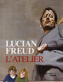 Lucian Freud - l'atelier