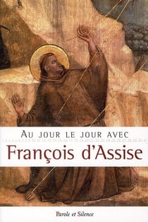 Au jour le jour avec St Francois d'Assise