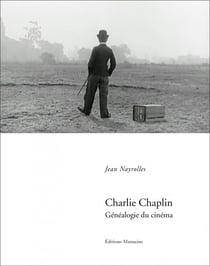 Charlie Chaplin : Généalogie du Cinéma