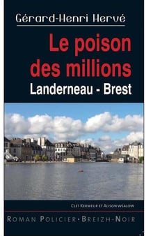 Le poison des millions landerneau - Brest