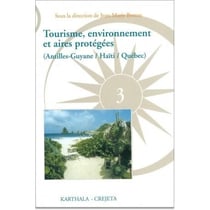 Tourisme, environnement et aires protégées (Antilles-Guyane / Haïti / Québec)