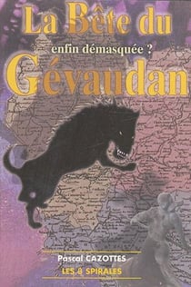 La bête du gévaudan - enfin démasquée?