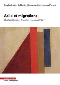 Asile et migrations : quelles solidarités ? quelles responsabilités ?