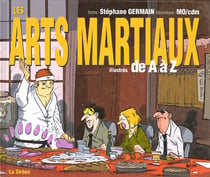 Les arts martiaux illustres de a a z
