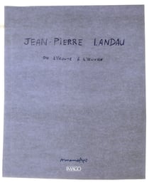 Jean-Pierre Landau ou l'écoute à l'oeuvre