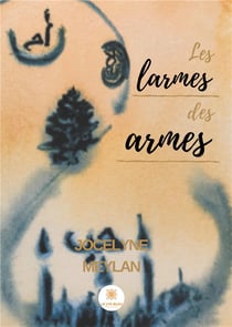 Les larmes des armes