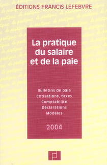 La pratique du salaire (edition 2004)