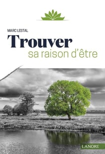 Trouver sa raison d'être