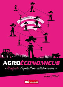 Agroeconomicus, manifeste d'agriculture "collabor'active"