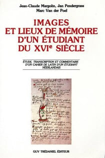 Images et lieux de mémoire d'un étudiant du XVIe siècle