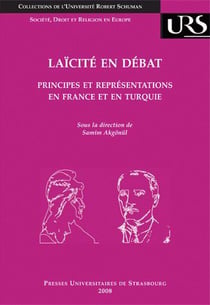 Laïcité en débat - principes et représentations en france et en turquie