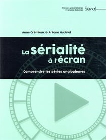 La sérialité à l'écran : comprendre les séries anglophones