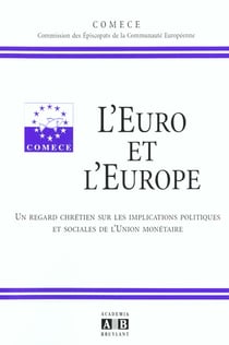 Euro (l') et l'europe un regard chretien sur les implication s politiques et sociales de l'union mon