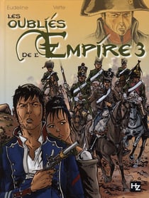 Les oubliés de l'Empire t.3