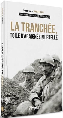 La Tranchee, Toile D Araignee Mortelle