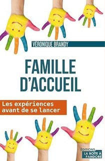 Famille d'accueil - les expériences avant de se lancer