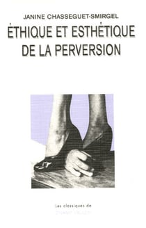 Ethique et esthetique de la perversion (2e edition)