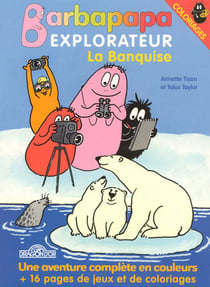 Barbapapa : explorateur - la banquise