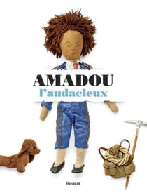 Amadou l'audacieux ou la naissance d'un livre d'enfants