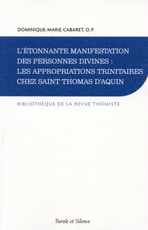 Les appropriations trinitaires chez saint Thomas d'Aquin