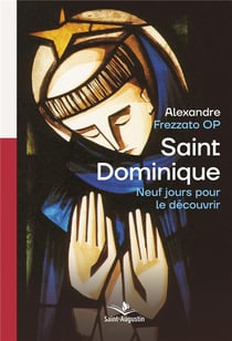 Saint Dominique - neuf jours pour le découvrir