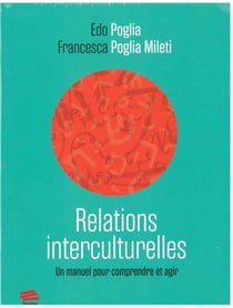 Relations interculturelles. : Un manuel pour comprendre et agir