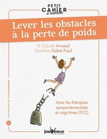 Petit cahier d'exercices Tome 81 : lever les obstacles à la perte de poids - avec les thérapies comportementales et cognitives (TCC)