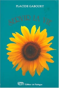 Servir la vie