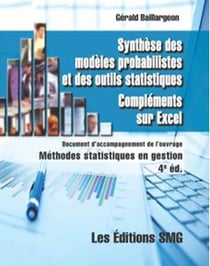 Synthèse des modéles probabilistes et des outils statistiques - compléments sur Excel (4e édition)