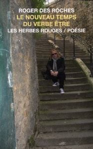 Le nouveau temps du verbe etre: poemes