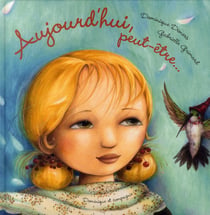 AUJOURD'HUI PEUT-ETRE ...