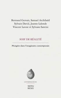 Soif de realite. plongees dans l'imaginaire contemporain