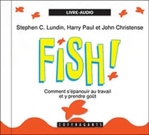Fish ! comment s'épanouir au travail et y prendre goût