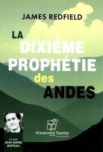 La dixième prophétie des andes