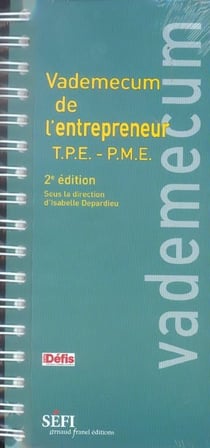 Vademecum de l'entrepreneur - tpe-pme (2e edition)