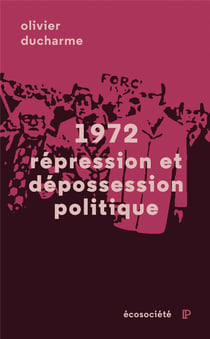 1972 répression et dépossession politique