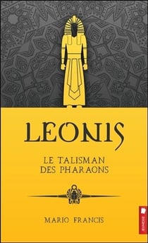 Leonis Tome 1 : le talisman des pharaons