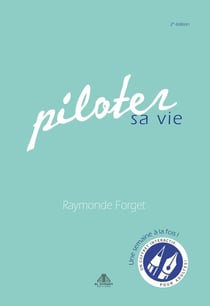 Piloter sa vie