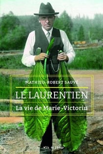 Le Laurentien : La vie de Marie-Victorin