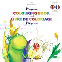 Pierina Colouring Book / Piérina livre de coloriage : English / French Bilingual Children's Picture Book (Livre pour enfants bilingue anglais / français)