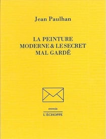 La Peinture Moderne et le Secret Mal-Garde