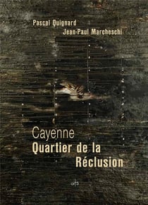 Cayenne - quartier de la Réclusion